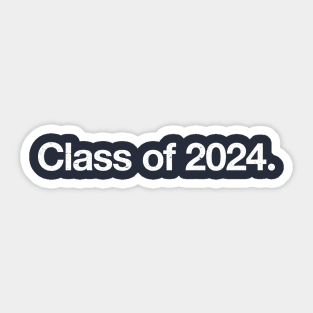 Class of 2024. Sticker